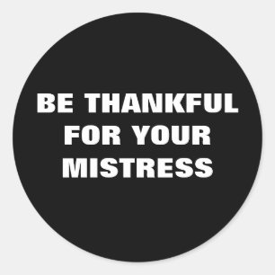 STICKER ROND REMERCIEZ-VOUS POUR VOTRE MISÈRE