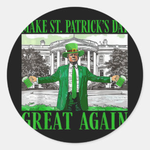 Sticker Rond Rendre la fête de St. Patricks à nouveau formidabl