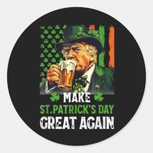 Sticker Rond Rendre la fête de St. Patricks à nouveau formidabl