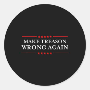 Sticker Rond Rendre La Trahison Mauvaise À La Résistance Politi