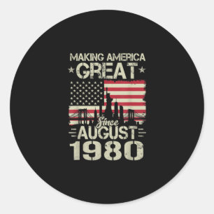 Sticker Rond Rendre l'Amérique grande depuis août Anniversaire 