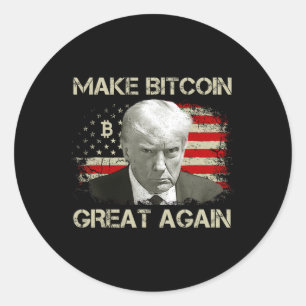 Sticker Rond Rendre le Bitcoin super encore amusant Maga Pro Tr