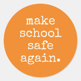 Sticker Rond "Rendre l'école en sécurité" - Sécurité des armes