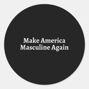 Sticker Rond Rendre Masculine l'Amérique Masculine masculine Ma