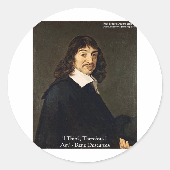 Sticker Rond René Descartes "Je Pense Donc..." Cadeaux de sages (Devant)