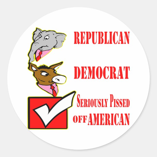 Sticker Rond Républican, Democrate, Seriously Pissed Off Americ (Devant)