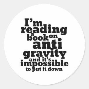 Sticker Rond Réserver sur Anti Gravity Funky Science Geek Puns