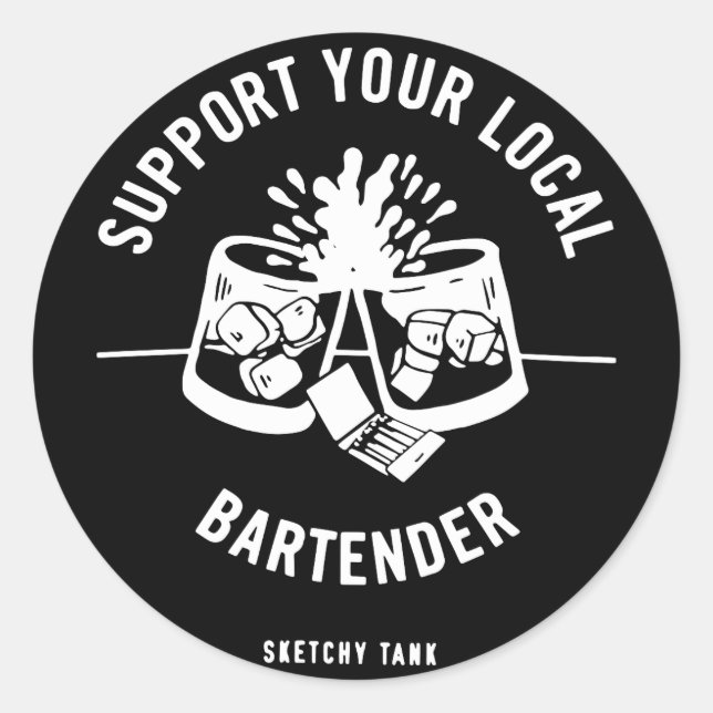 Sticker Rond Réservoir Sketchy Support Your Local Bartender Bla (Devant)