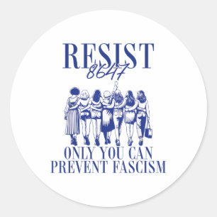 Sticker Rond Résistez Au 8647 Seulement Vous Pouvez Empêcher Le
