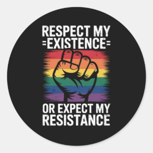 Sticker Rond Respectez Mon Existence Ou Attendez-Vous À Ma Rési