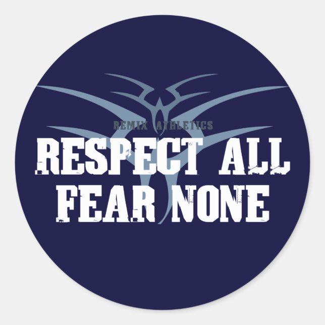 Sticker Rond Respectez tous la peur Aucune (Devant)