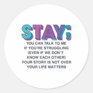 Sticker Rond Rester Prévention de la sensibilisation au suicide