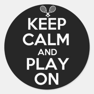 Sticker Rond Restez au calme et jouez au tennis