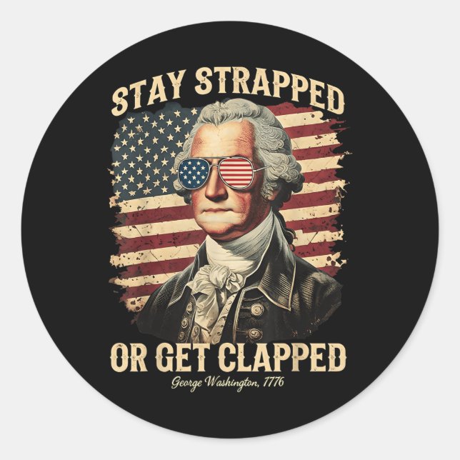 Sticker Rond Restez bloqués ou soyez bloqués George Washington  (Devant)