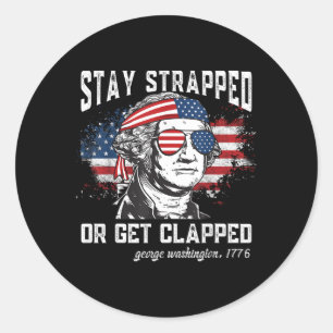 Sticker Rond Restez bloqués ou soyez bloqués George Washington4