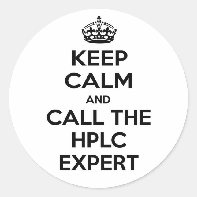 Sticker Rond Restez calme et appelez l'expert HPLC (Devant)