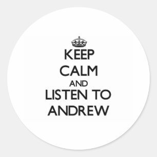 Sticker Rond Restez calme et écoutez Andrew