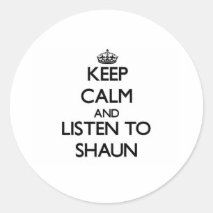 Sticker Rond Restez calme et écoutez Shaun