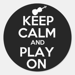 Sticker Rond Restez calme et jouez sur le violon