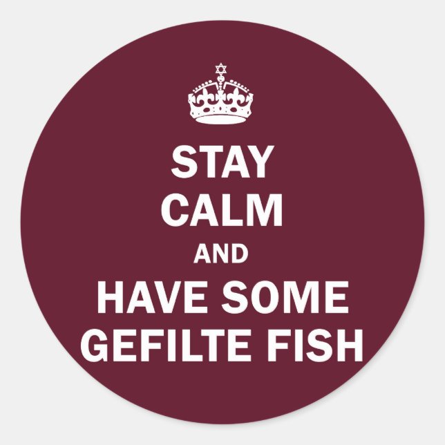 Sticker Rond Restez calme et prenez du poisson Gefilte (Devant)