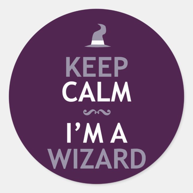 Sticker Rond Restez calme Je suis un sorcier (Devant)