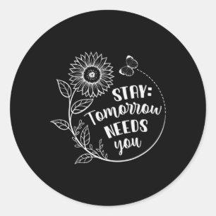 Sticker Rond Restez Demain Besoin de vous Sensibilisation à la 