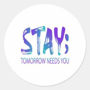 Sticker Rond Restez Demain Besoin de vous Sensibilisation à la