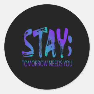 Sticker Rond Restez Demain Besoin de vous Sensibilisation à la 