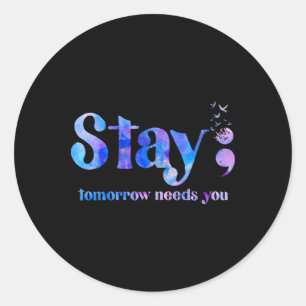 Sticker Rond Restez Demain Besoin de vous Sensibilisation à la