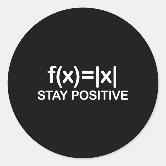 Sticker Rond Restez positif Math Éviter la Négativité Math (Devant)