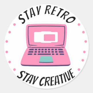 Sticker Rond Restez Rétro, restez créatif