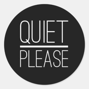 Sticker Rond Restez Silencieux Sans Bruit