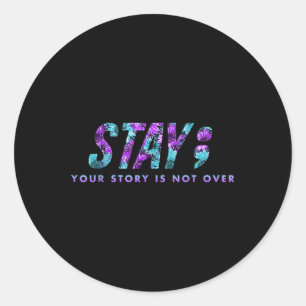 Sticker Rond Restez Votre Histoire N'Est Pas Sur La Prévention 