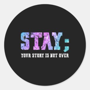 Sticker Rond Restez votre histoire n'est pas sur la sensibilisa