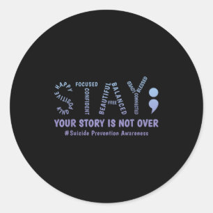 Sticker Rond Restez Votre Histoire N'est Pas Terminée Santé Men