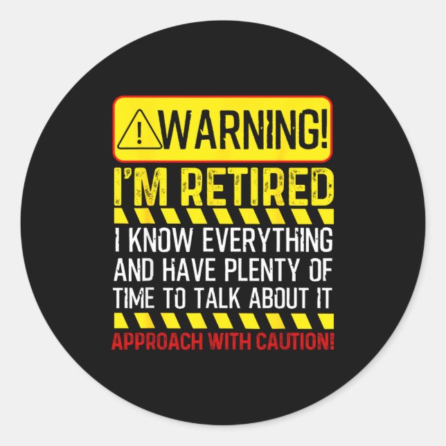 Sticker Rond Retirement Novelty For Men Women Dad Grandpa Retir (Devant)