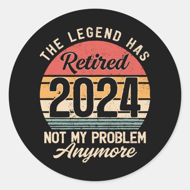 Sticker Rond Retraité 2024 Pas mon problème plus (Devant)