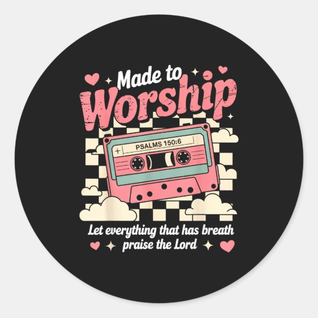 Sticker Rond Retro Cette Made To Worship Psalms 150_6 Christian (Devant)