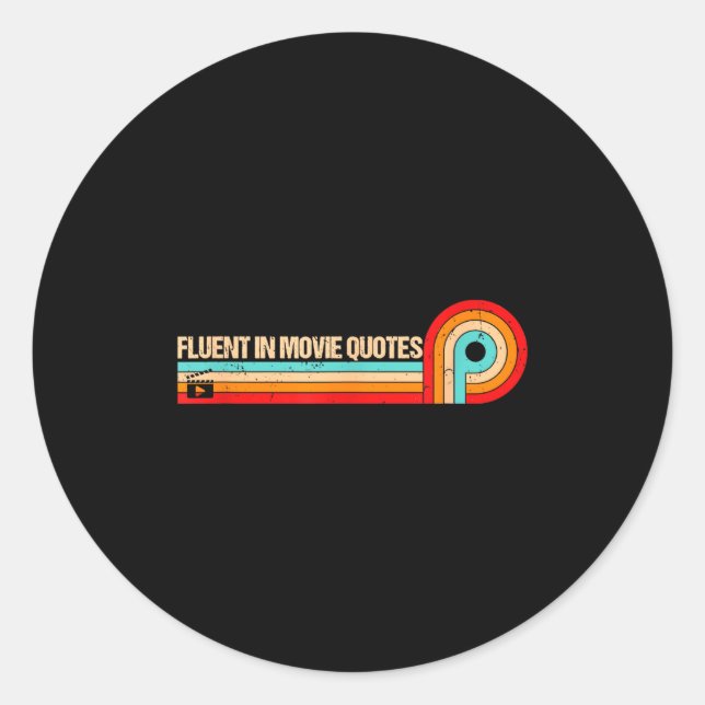 Sticker Rond Retro Es Funny Saying Fluent In Movie Quotes  (Devant)