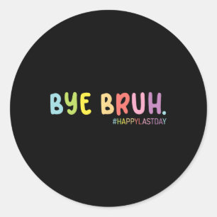 Sticker Rond Retro Fin de l'année scolaire Joyeux Dernier jour 