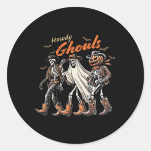Sticker Rond Retro Howdy Ghouls Skeleton Cowboy Western Rodeo H