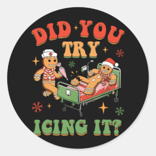 Sticker Rond Retro ICU Nurse Noël Gingerbread Avez-vous essayé