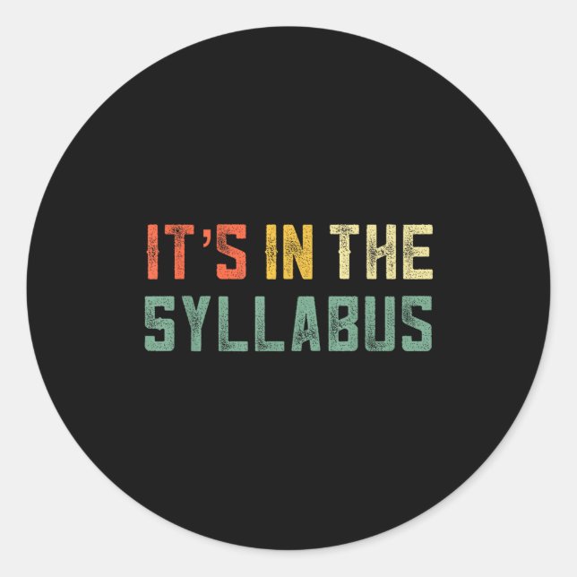 Sticker Rond Retro Tenure Professor Its In The Syllabus College (Devant)