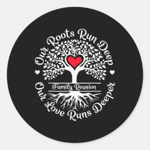 Sticker Rond Réunion de famille 2025 Nos racines sont profondes