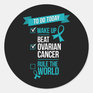 Sticker Rond Réveillez-vous vaincre le cancer de l'ovaire Règle
