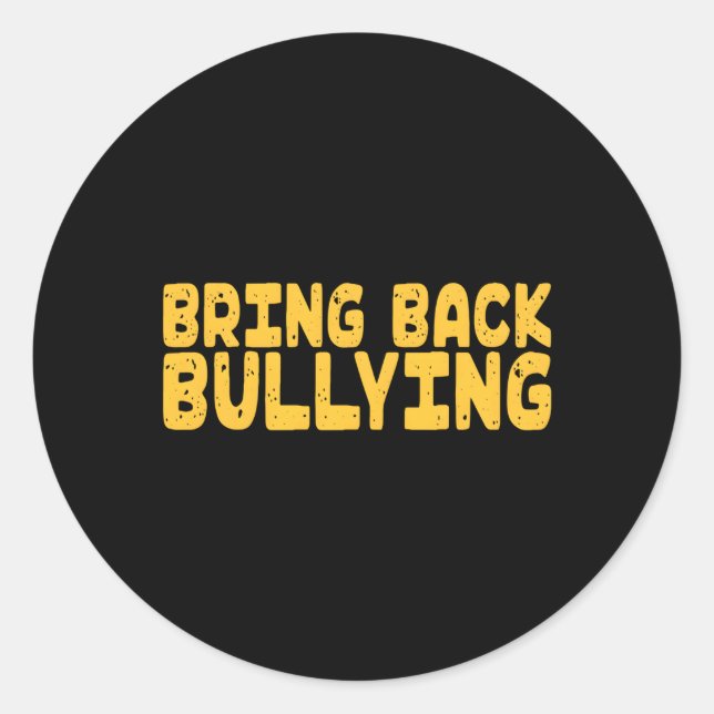 Sticker Rond Revenir à l'intimidation (Devant)