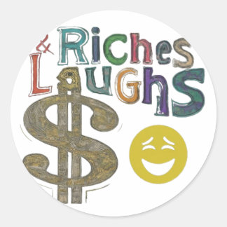 Sticker Rond "Riches et rires."