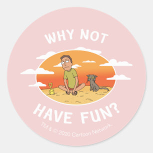 Sticker Rond RICK ET MORTY™ Pourquoi ne pas s'amuser