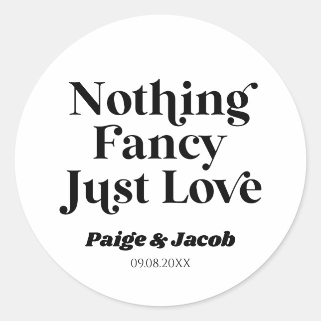Sticker Rond Rien De Fancy Just Love Retro Mariage Décontracté (Devant)