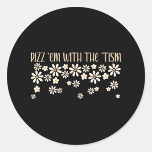 Sticker Rond Rizz Em Avec Tism Special Education Autism Awa
